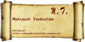 Matusch Teobalda névjegykártya